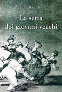 La Setta Dei Giovani Vecchi