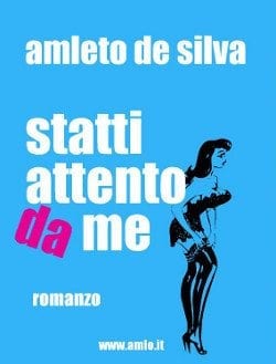 Statti attento da me