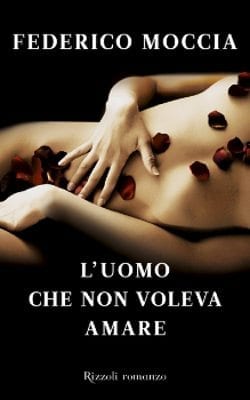 L'uomo che Non Voleva Amare