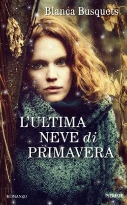 L'ultima Neve Di Primavera