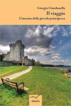 Il Viaggio. L'incanto della piccola principessa