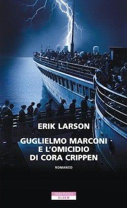 Guglielmo Marconi e l’omicidio di Cora Crippen