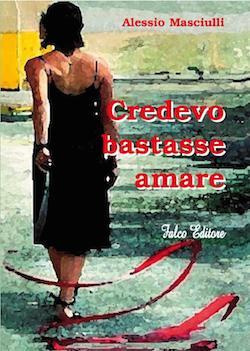 Credevo bastasse amare 