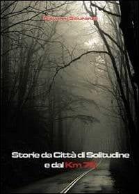 Storie da Città di Solitudine e dal km 76
