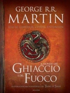 Il mondo del ghiaccio e del fuoco
