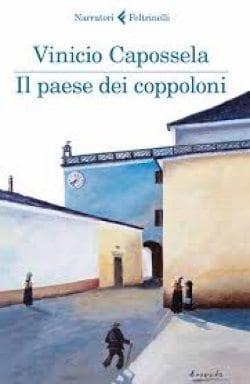 Il paese dei coppoloni di Vinicio Capossela Il paese dei coppoloni di Vinicio Capossela