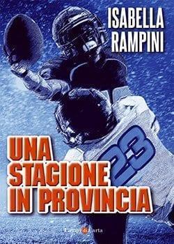 Una stagione in provincia