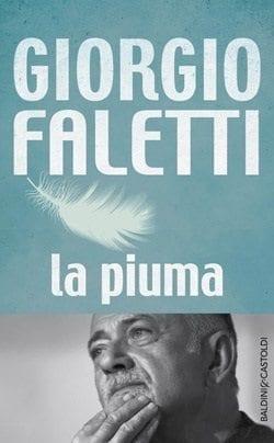 La piuma di Giorgio Faletti La piuma di Giorgio Faletti