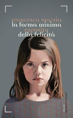 La forma minima della felicità