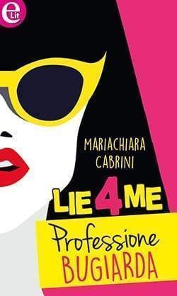 Lie4me – Professione bugiarda