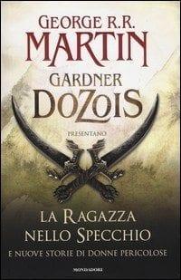 La ragazza nello specchio e nuove storie di donne pericolose