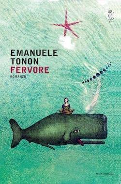 Fervore di Emanuele Tonon Fervore di Emanuele Tonon