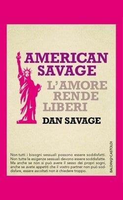 American Savage – L'amore rende liberi