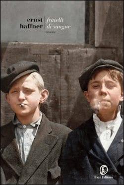Fratelli di sangue di Ernst Haffner