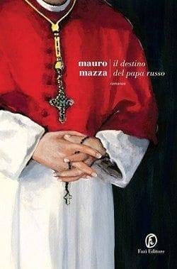 Il destino del papa russo di Mauro Mazza