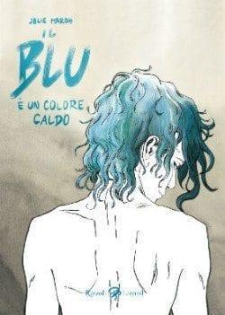 Recensione di Il blu è un colore caldo di Julie Maroh