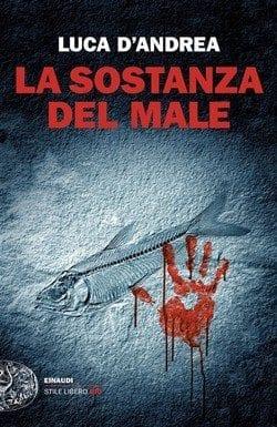 La sostanza del male di Luca D’Andrea