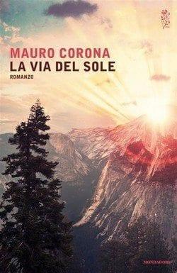 La via del sole di Mauro Corona