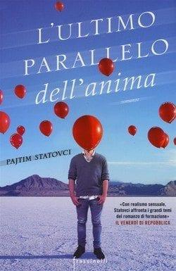 L’ultimo parallelo dell’anima di Pajtim Statovci