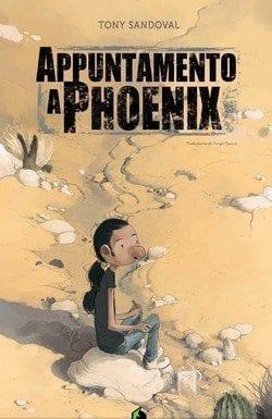 Appuntamento a Phoenix di Tony Sandoval