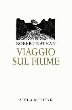 Viaggio sul Fiume di Robert Nathan