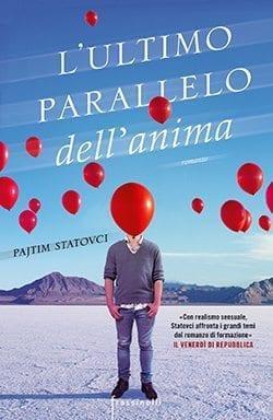 Recensione di L’ultimo parallelo dell’anima di Pajtim Statovci