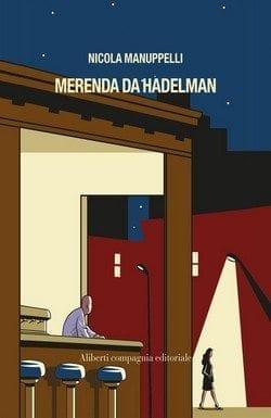 Merenda da Hadelman di Nicola Manuppelli