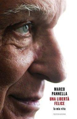 Una libertà felice di Marco Pannella