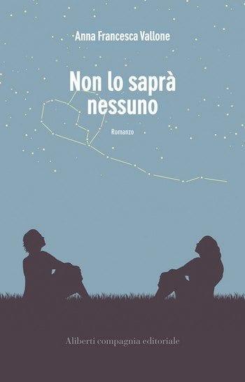 Non lo saprà nessuno di Anna Francesca Vallone