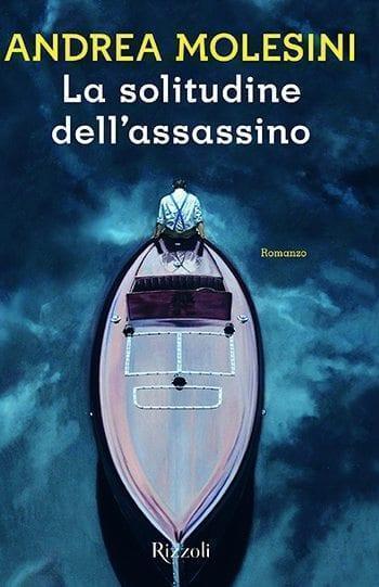 Recensione di La solitudine dell’assassino di Andrea Molesini