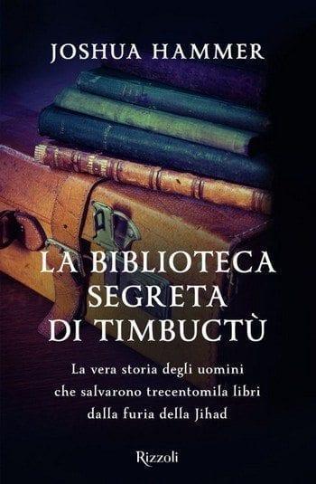 La biblioteca segreta di Timbuctù di Joshua Hammer