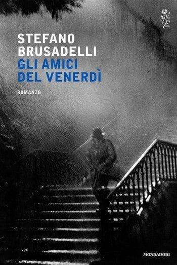 Gli amici del venerdì di Stefano Brusadelli