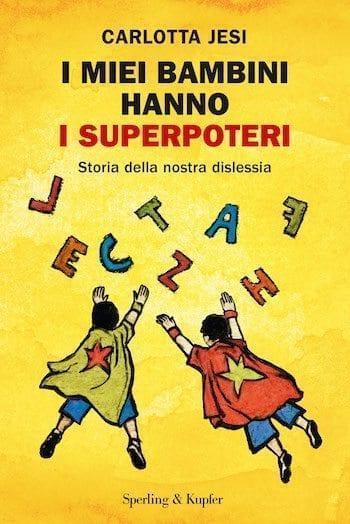 I miei bambini hanno i superpoteri