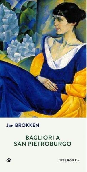 Bagliori a San Pietroburgo di Jan Brokken