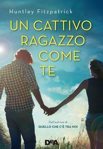 Un cattivo ragazzo come te di Huntley Fitzpatrick
