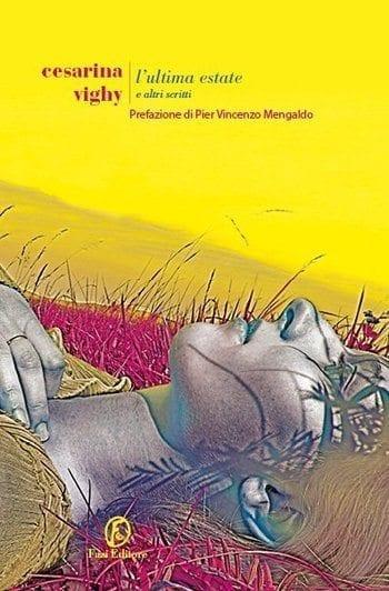 L’ultima estate e altri scritti di Cesarina Vighy