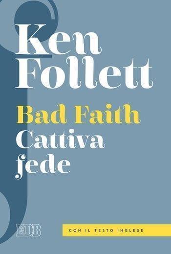 Recensione di Cattiva Fede di Ken Follett