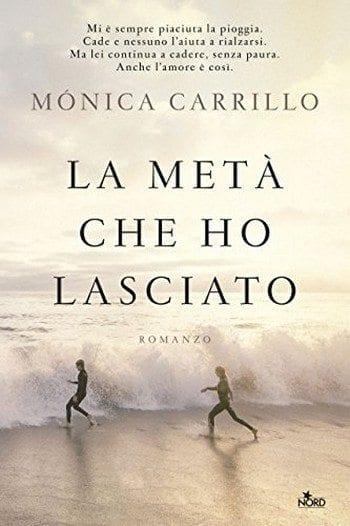 La metà che ho lasciato di Mónica Carrillo
