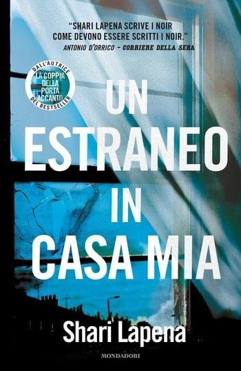Un estraneo in casa mia di Shari Lapena