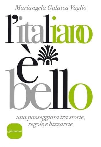 L’italiano è bello di Mariangela Galatea Vaglio