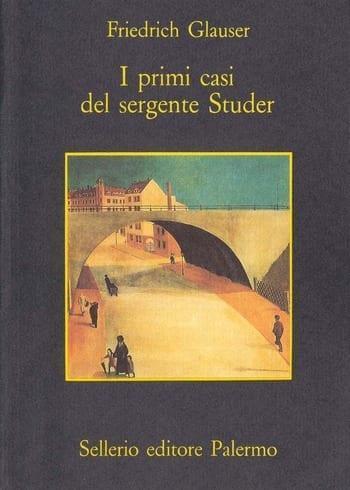 I primi casi del Sergente Studer
