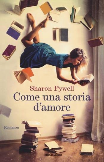 Come una storia d’amore di Sharon Pywell