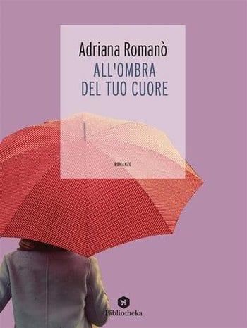 All'ombra del tuo cuore