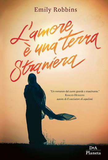 L’amore è una terra straniera di Emily Robbins