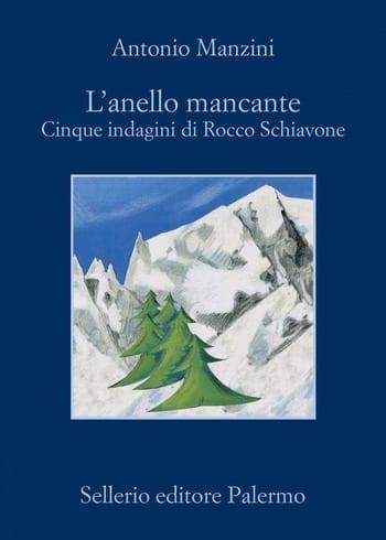 L'anello mancante. Cinque indagini di Rocco Schiavone