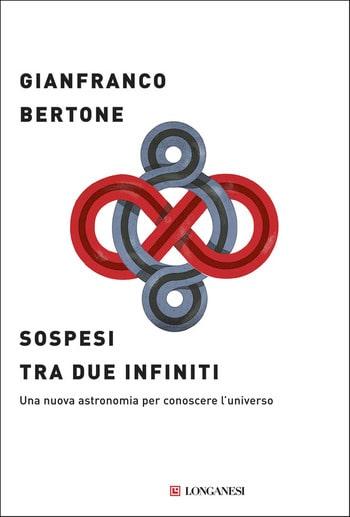 Sospesi tra due infiniti di Gianfranco Bertone