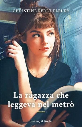 La ragazza che leggeva nel metrò di Christine Féret-Fleury