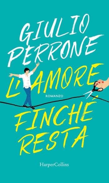 Recensione di L’amore finché resta di Giulio Perrone