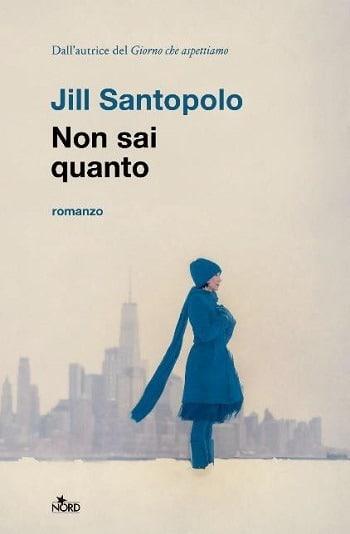 Non sai quanto di Jill Santopolo