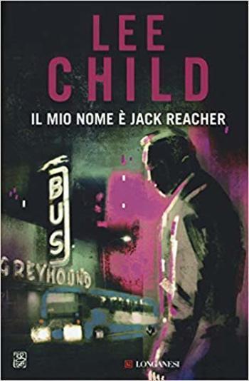Il mio nome è Jack Reacher di Lee Child
